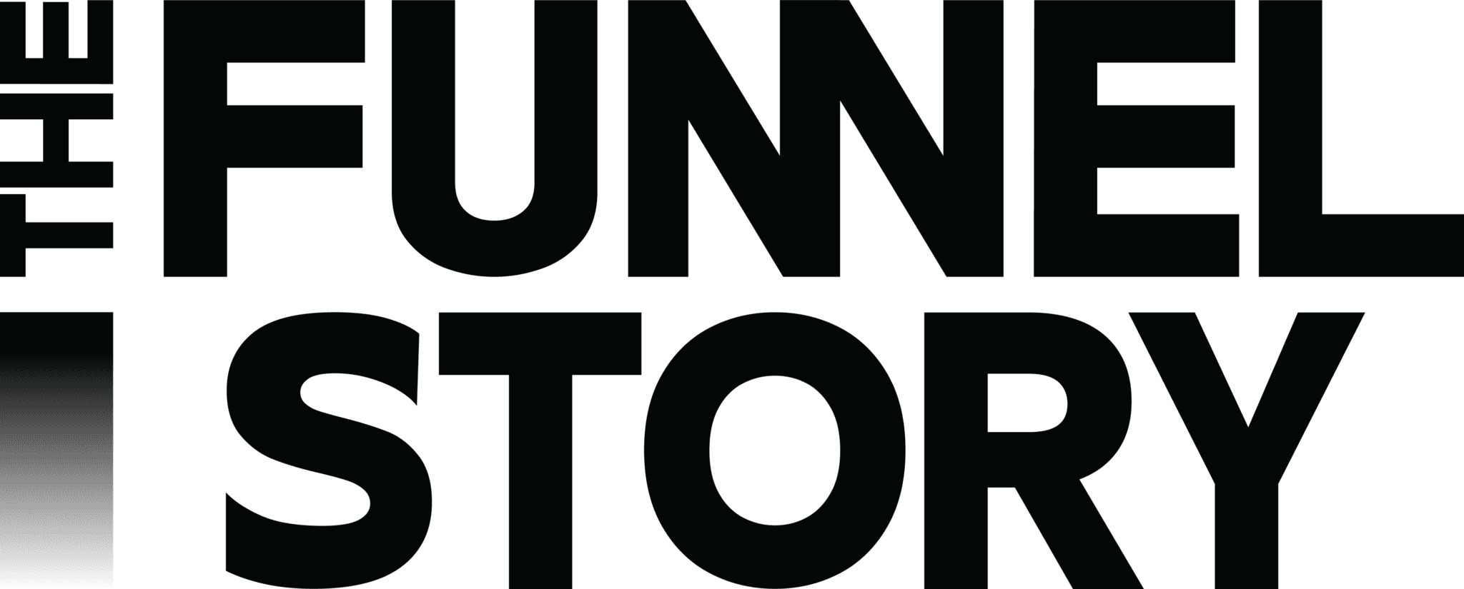 The Funnel Story